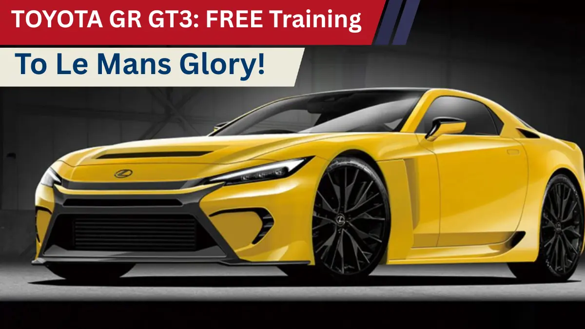 TOYOTA GR GT3: FREE Training to Le Mans Glory!